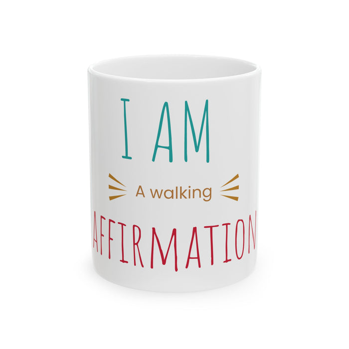 Affirmation Mug - "I Am A Walking Affirmation" Inspirational Ceramic Coffee Cup