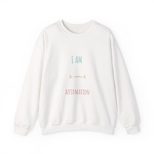 Affirmation Sweatshirt — "I Am" Minimalist Positive Message Crewneck