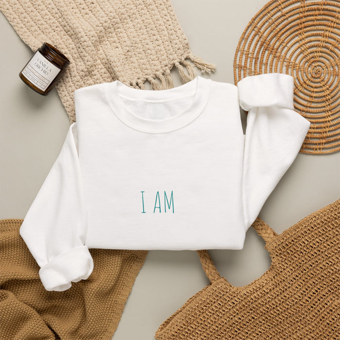 Affirmation Sweatshirt — "I Am" Minimalist Positive Message Crewneck